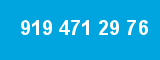 919 471 29 76